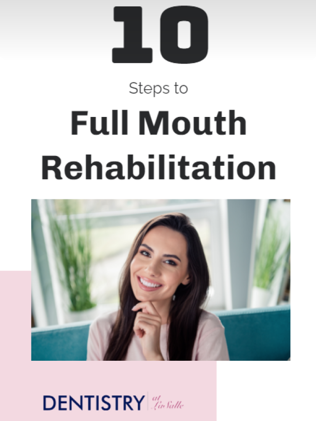 10 Steps to Full Mouth Rehabilitation